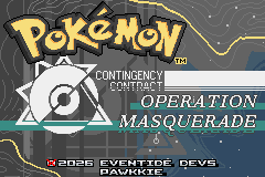 The title screen for Pokémon Contingency Contract: Operation Masquerade, with a compass-like emblem and a 2026 Eventide Devs, Pawkkie copyright line