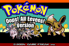 The title screen for Pokémon Oops! All Eevees! Version, with a lineup of Eeveelutions beside a large Eevee sprite and the original 2004 Game Freak copyright line kept unchanged