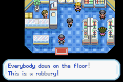 Inside a Poké Mart: 'Everybody down on the floor! This is a robbery!'