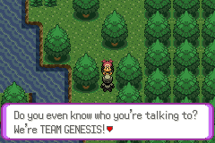 A pink-haired character blocking a forest path beside water; the text box reads "Do you even know who you're talking to? We're TEAM GENESIS!"